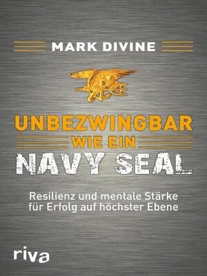 cover image of Unbezwingbar wie ein Navy SEAL
